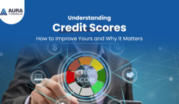 Understanding Credit Scores: How to Improve Yours