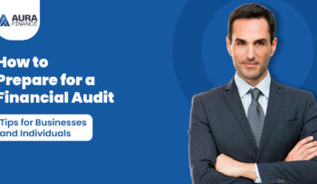 How to Prepare for a Financial Audit: Tips for Businesses and Individuals | Accountant in Mississauga